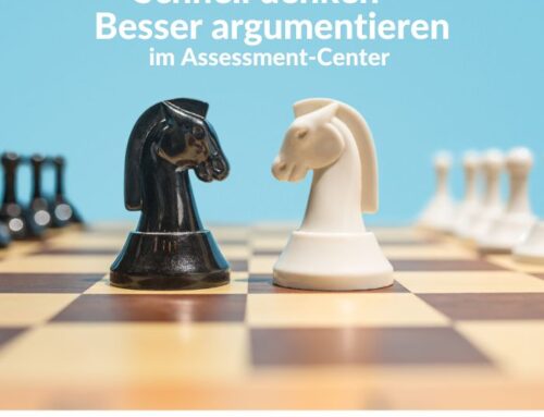 Schnell Denken, besser Argumentieren im Assessment-Center